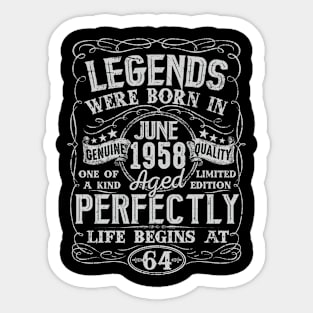 64th Birthday Vintage Legend Were Bon in June 1958 64 Years Sticker